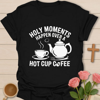 Holy Tea Moments  T-Shirt