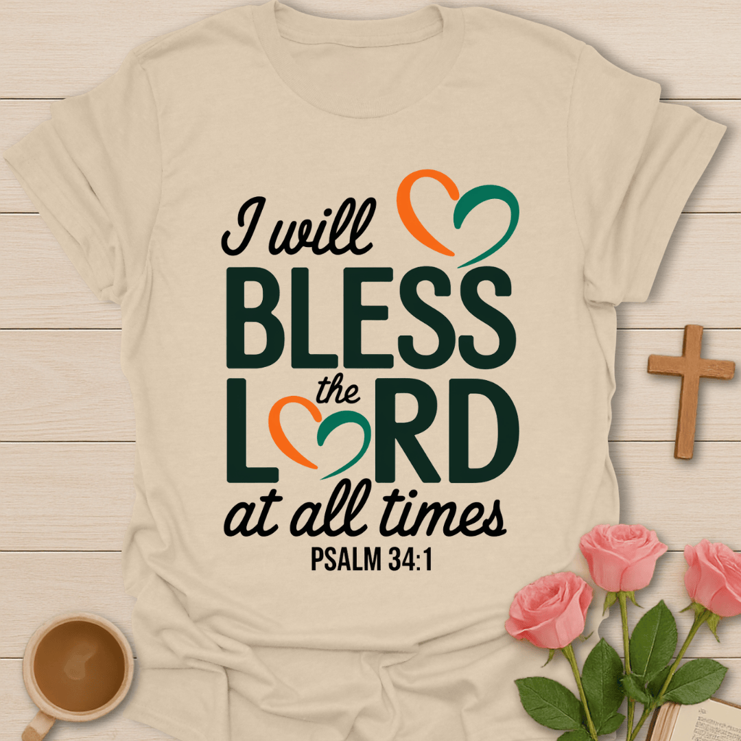 I Will Bless The Lord T-Shirt KozzyCo Christian and tea lover design