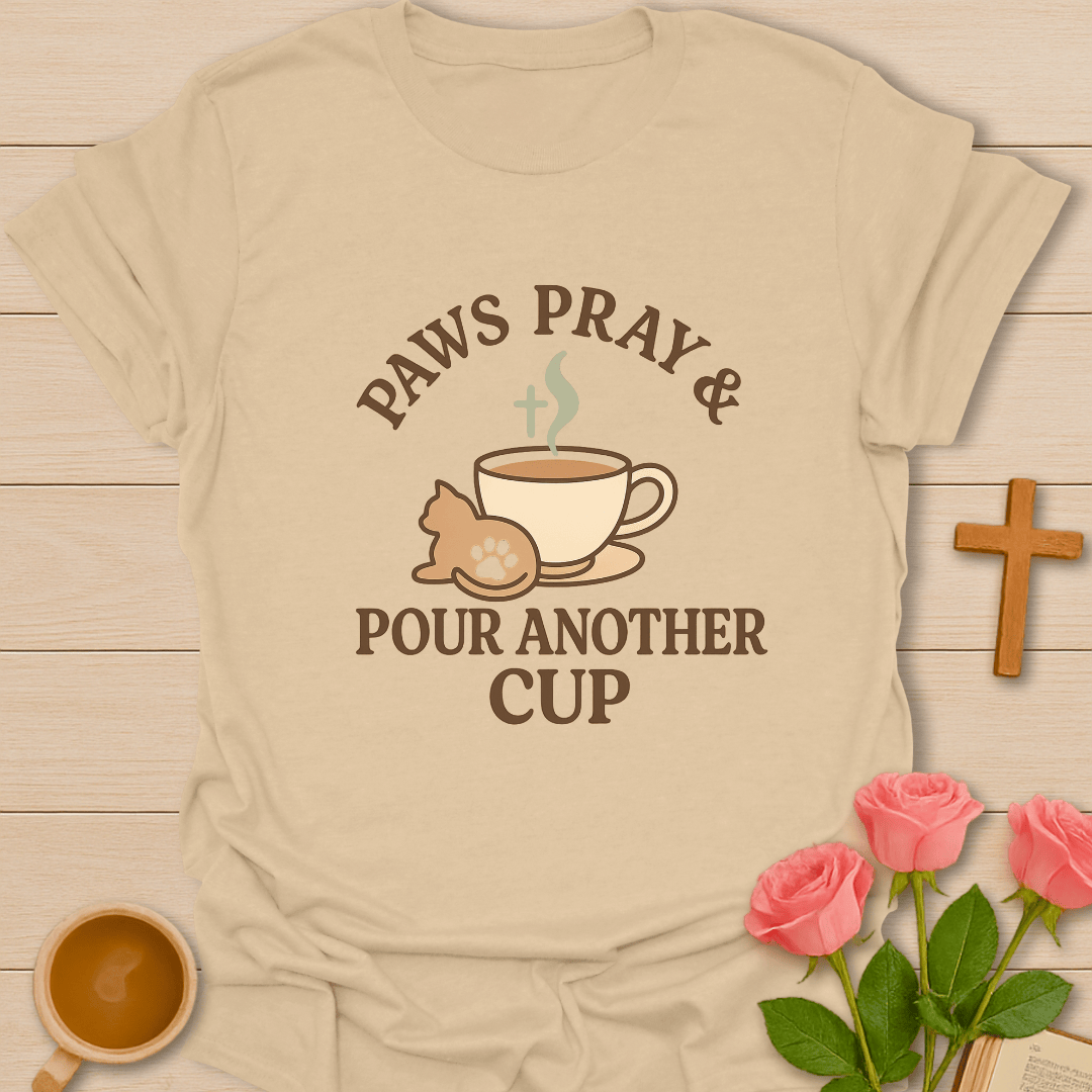 Paws Pray Pour T-Shirt