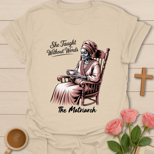The Matriarch Grandmother T-Shirt