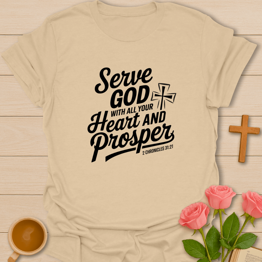 Serve God And Prosper T-Shirt