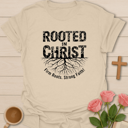 Rooted In Christ Strong Faith T-Shirt - Kozzy Co Sand / S
