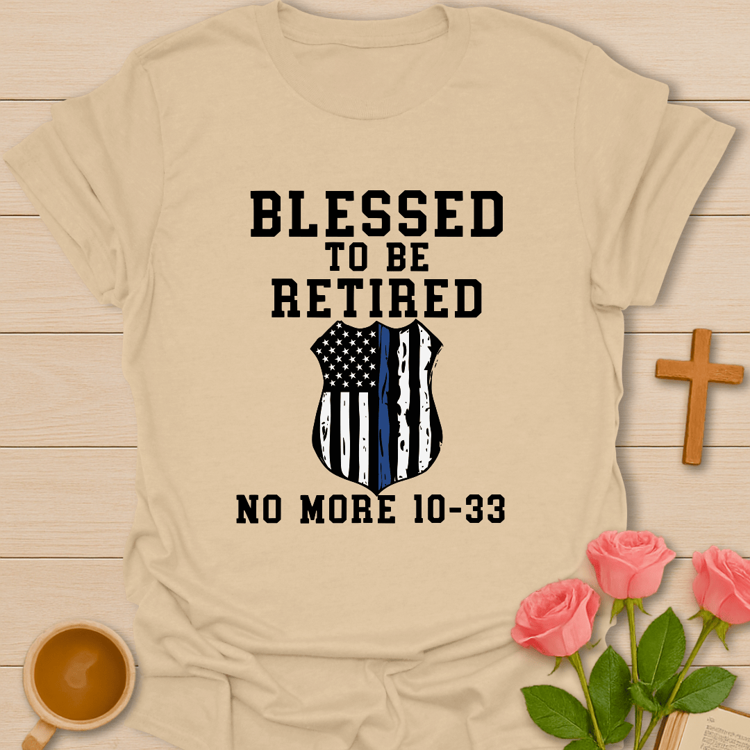 Blessed Retired Police T-Shirt
