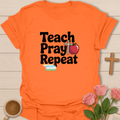 Teach Pray Repeat T-Shirt T-Shirt
