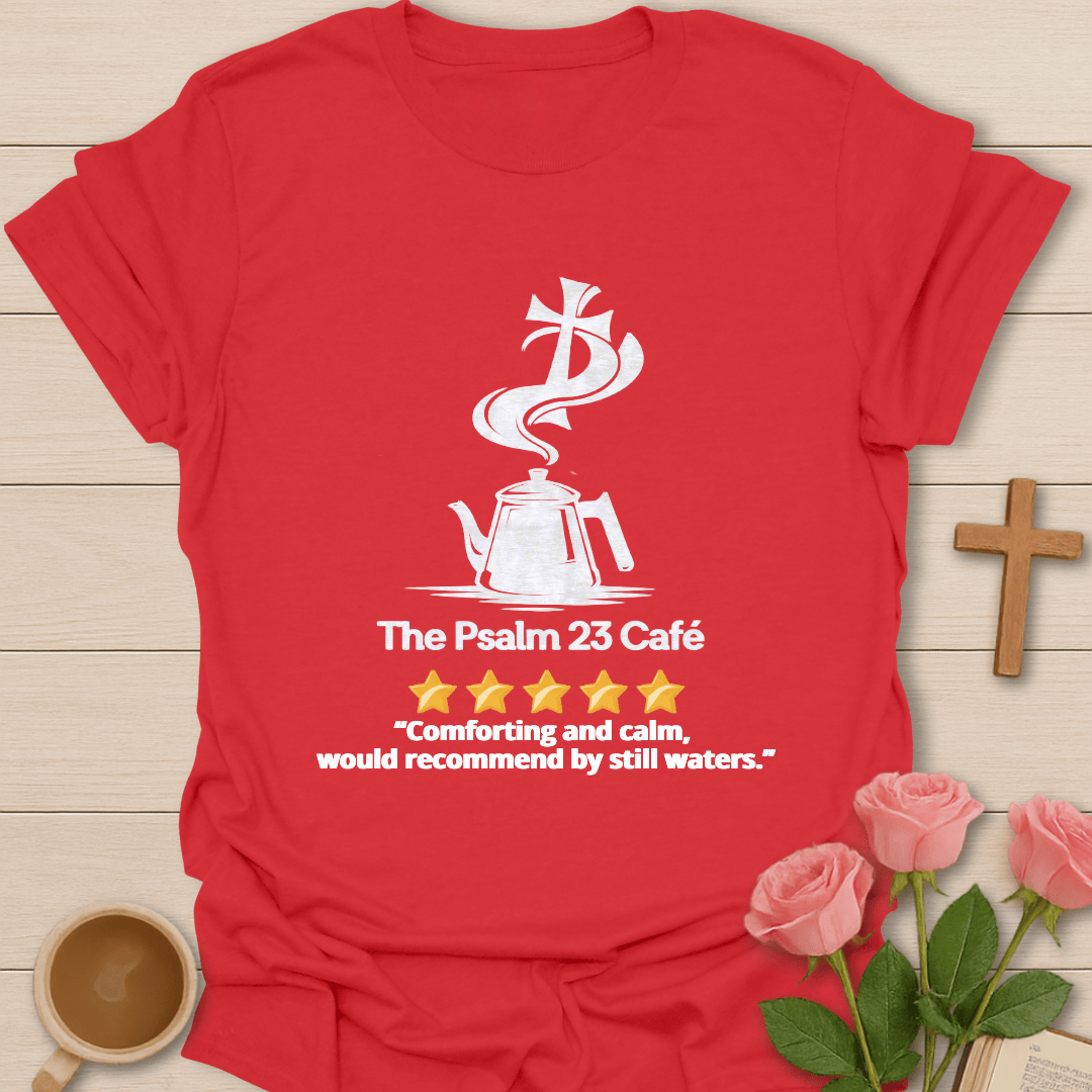 Psalm 23 Cafe 5 Star Review T-Shirt