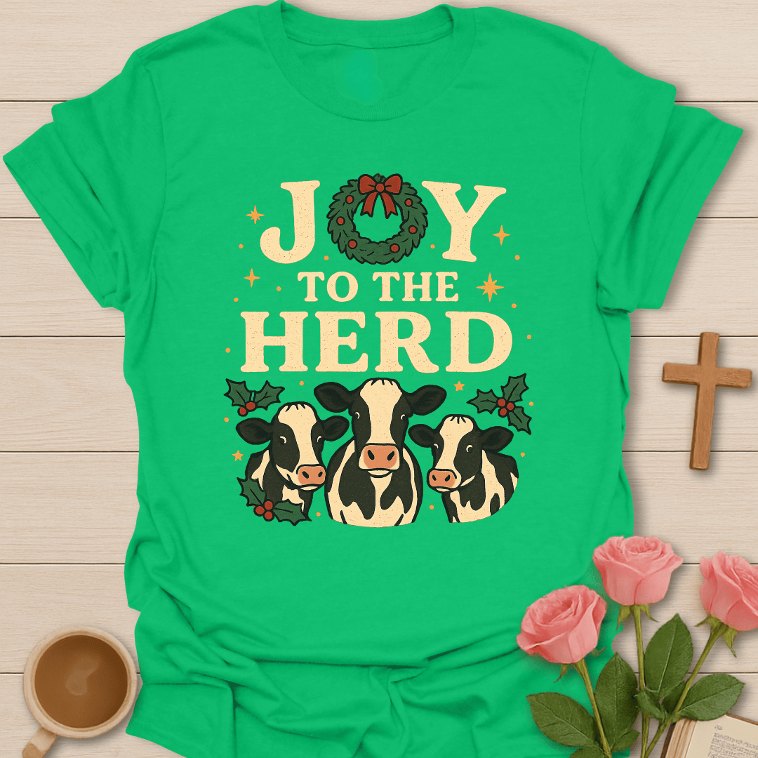 Joy To The Herd T-Shirt T-Shirt