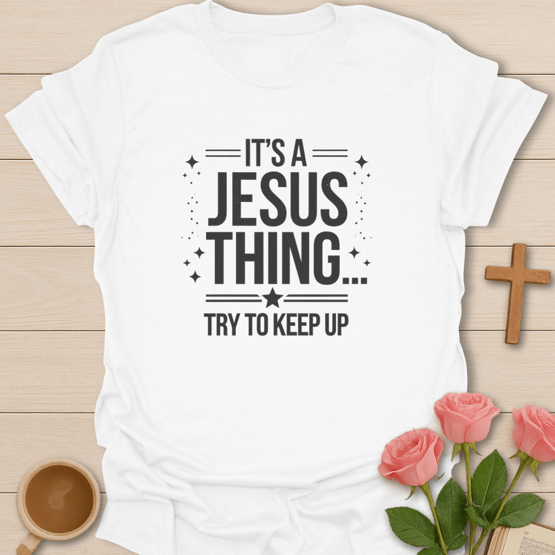 Jesus Thing T-Shirt