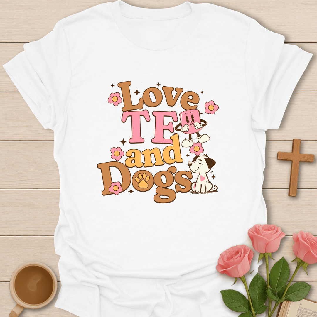 Love Tea & Dogs T-Shirt