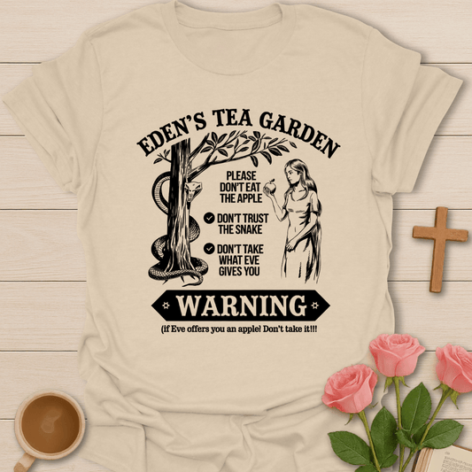 Eden's Tea Garden  T-Shirt