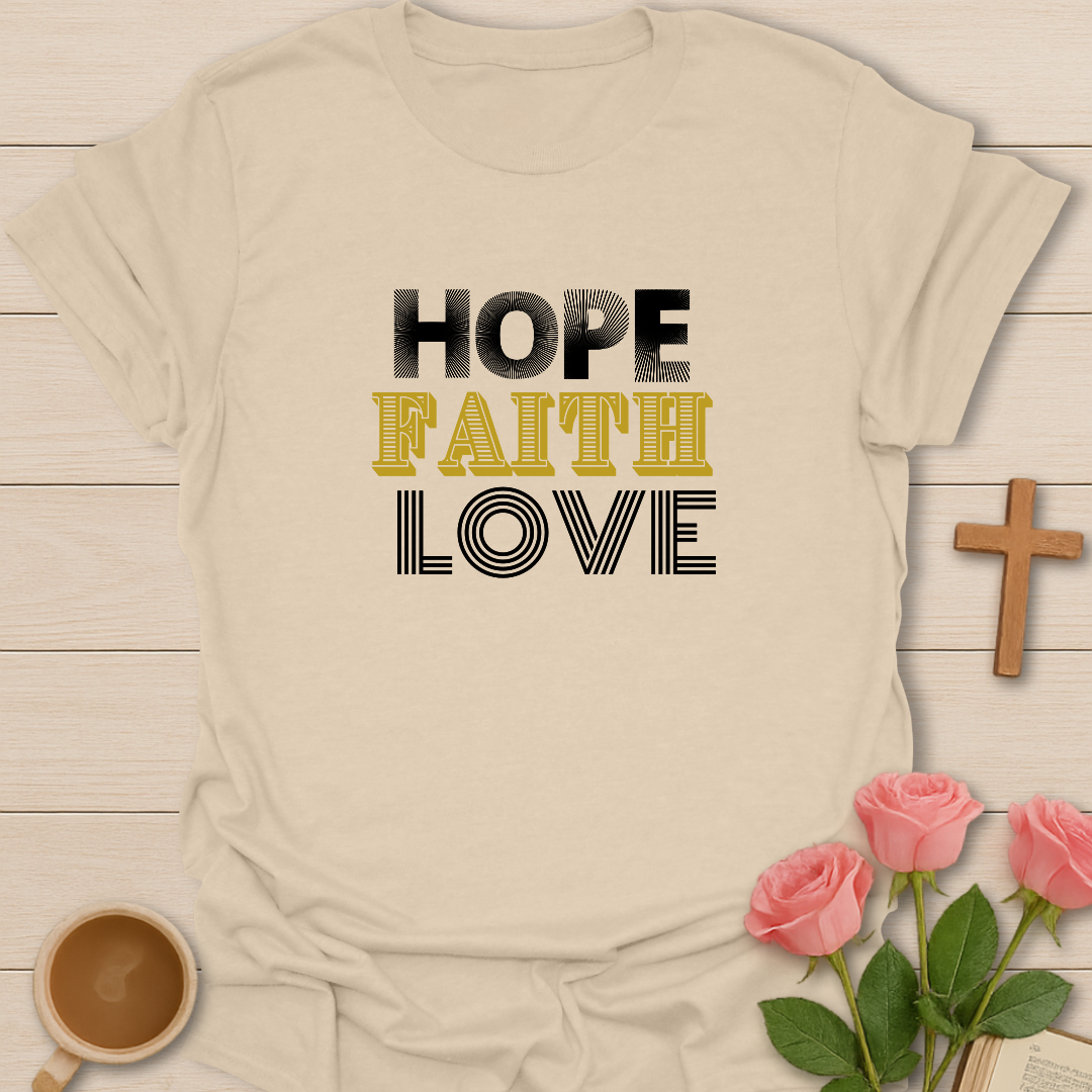 Faith Hope Love T-shirt