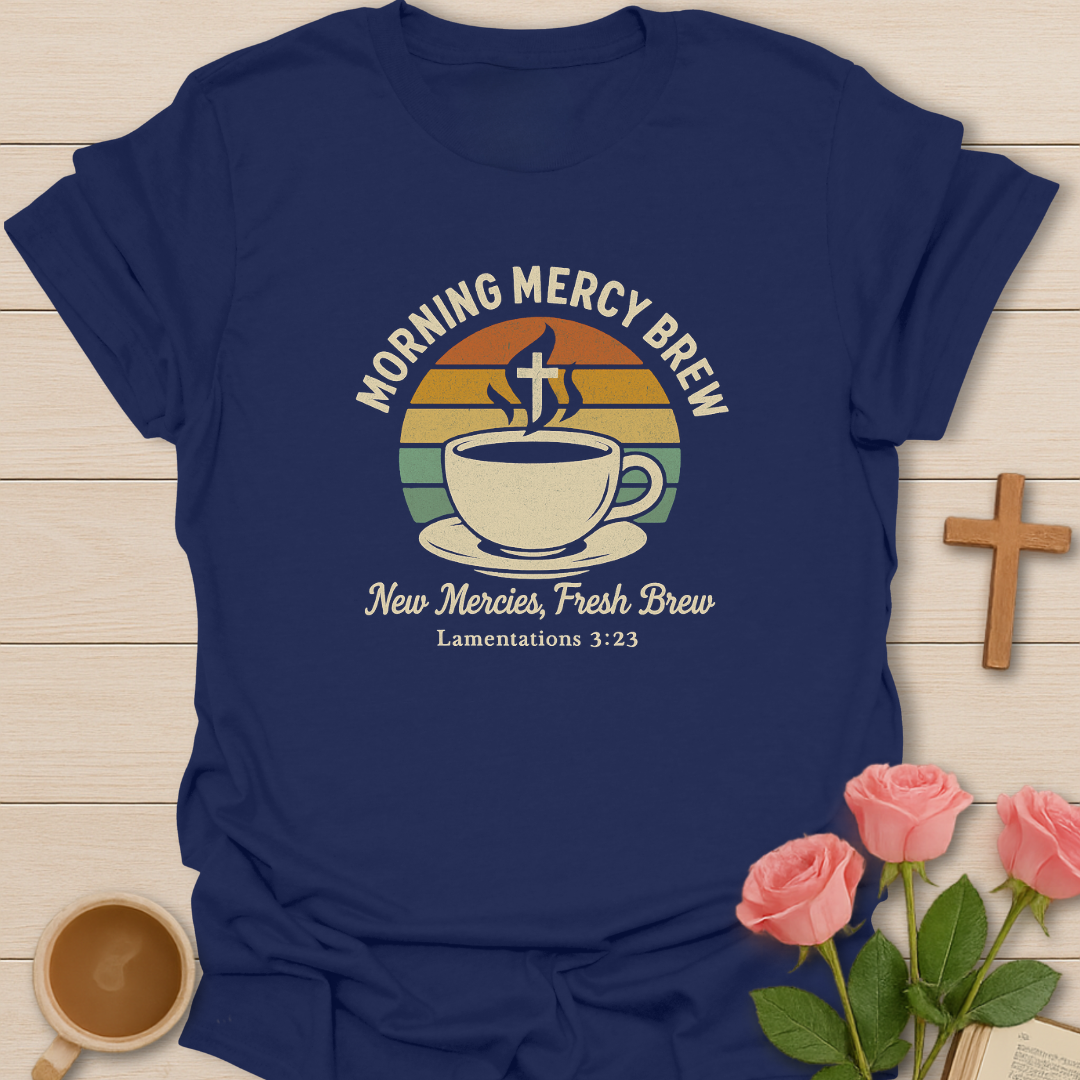 Morning Mercy Brew T-Shirt