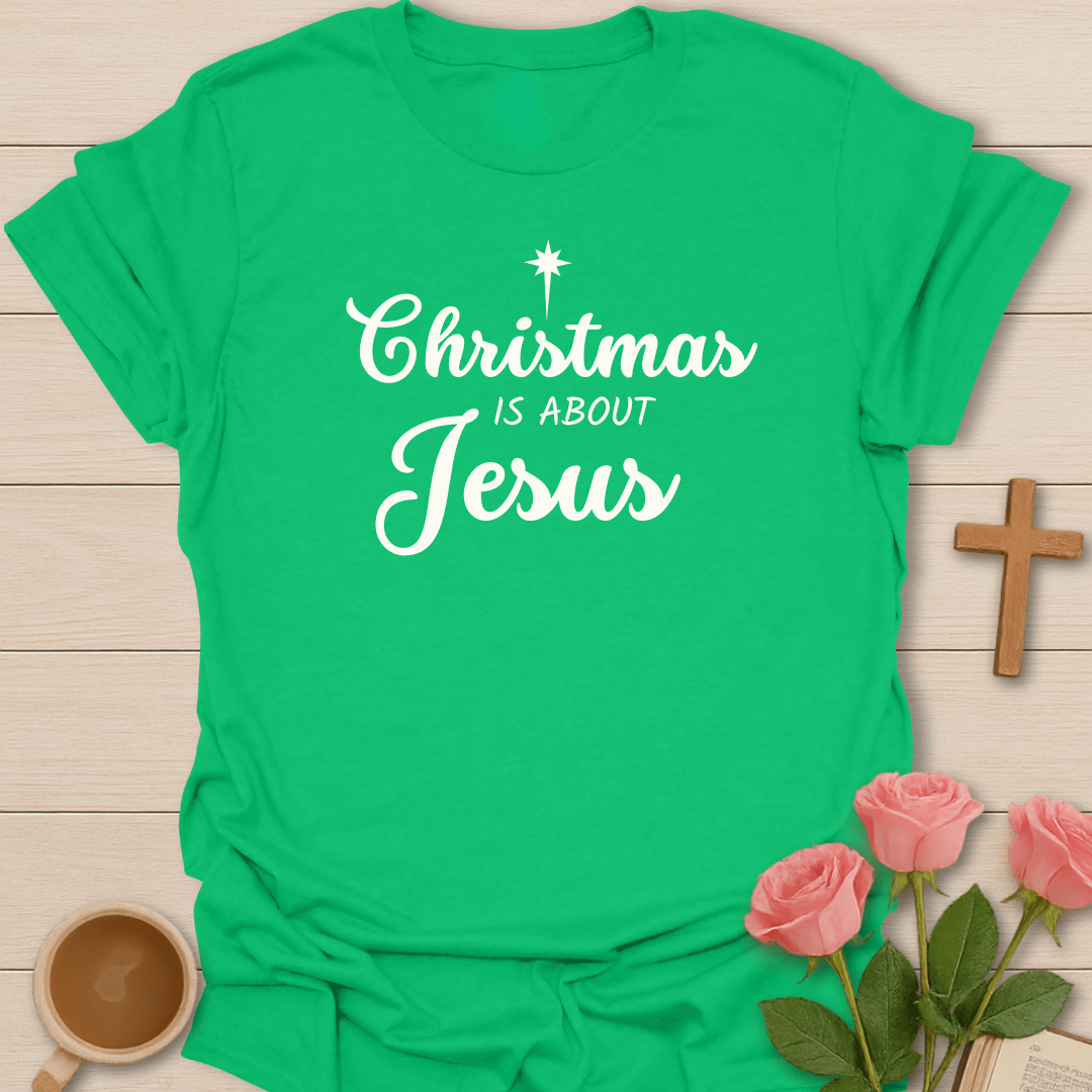 Christmas Is About Jesus T-Shirt - Kozzy Co Irish Green / S