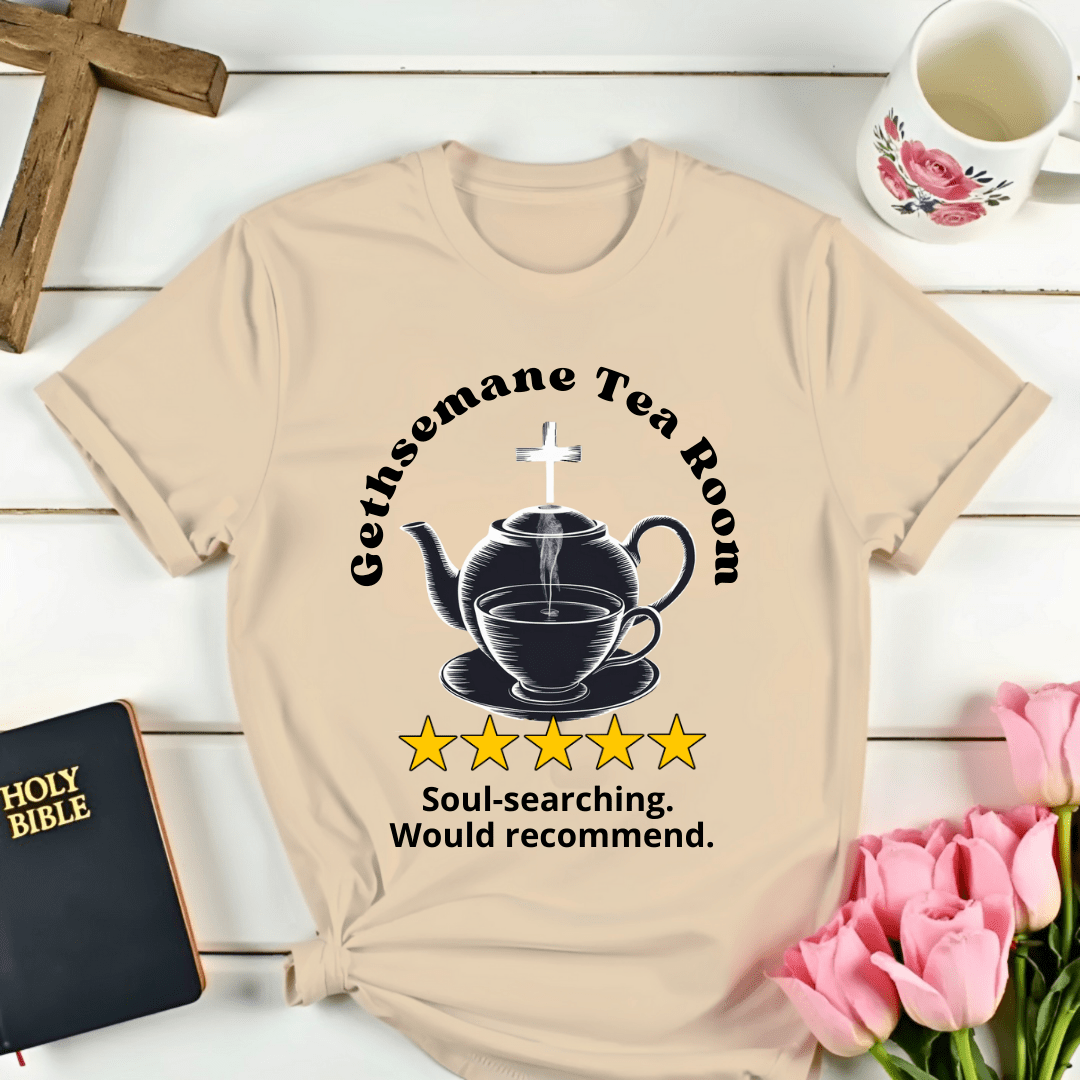 Gethsemane Tea Room Review T-Shirt
