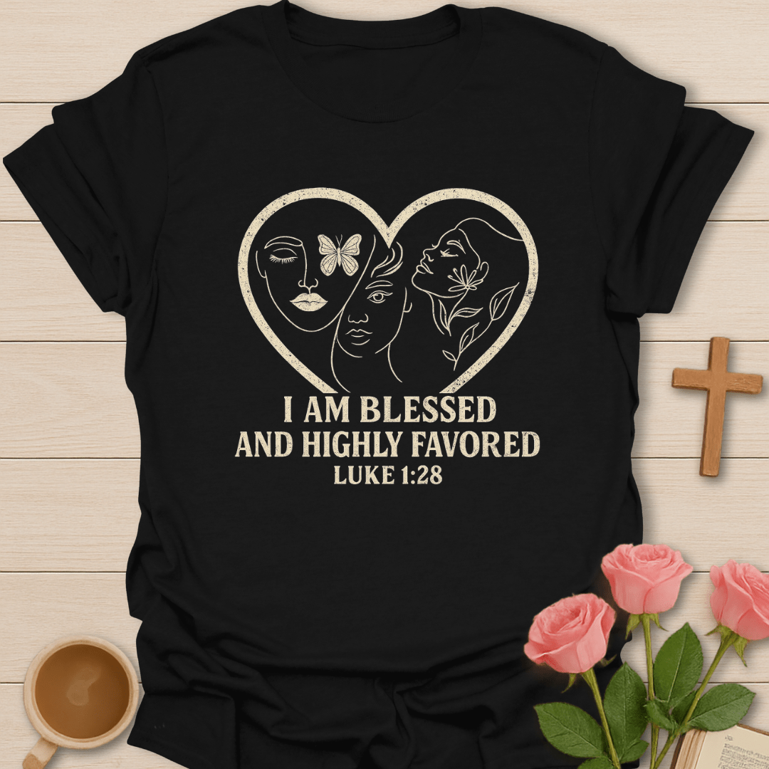 Highly Favored Ladies T-Shirt T-Shirt