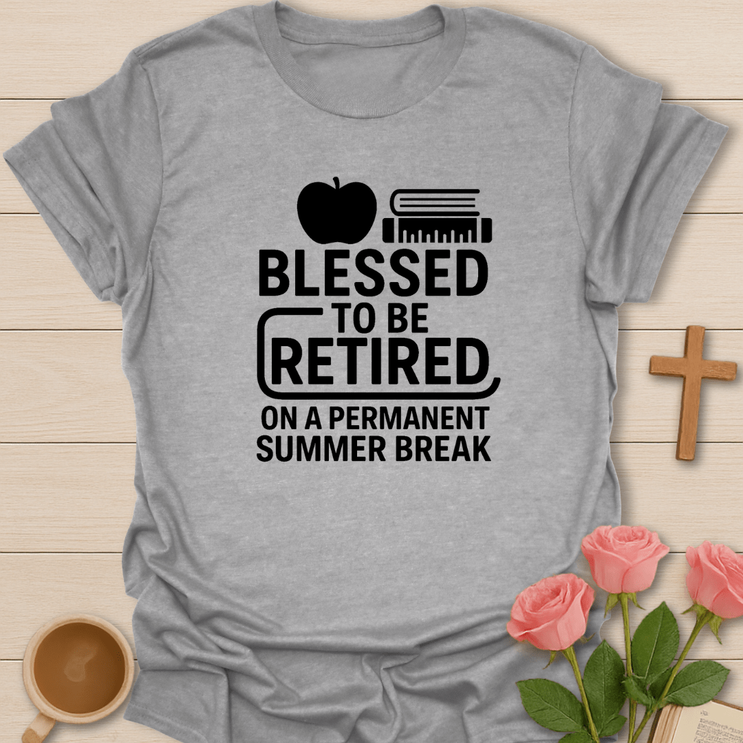 Blessed Retired Teacher T-Shirt
