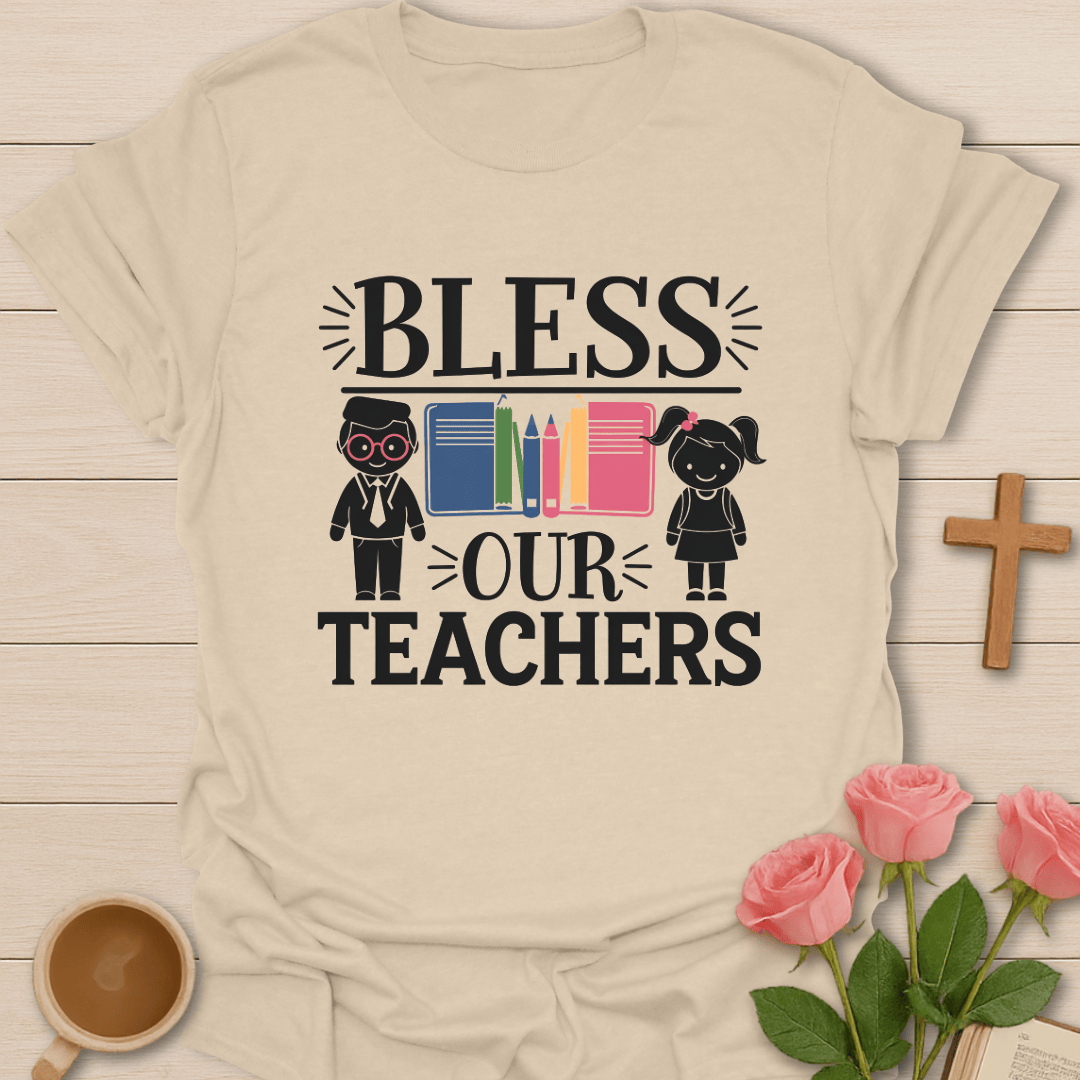 Bless Our Teachers T-Shirt - Kozzy Co Sand / S