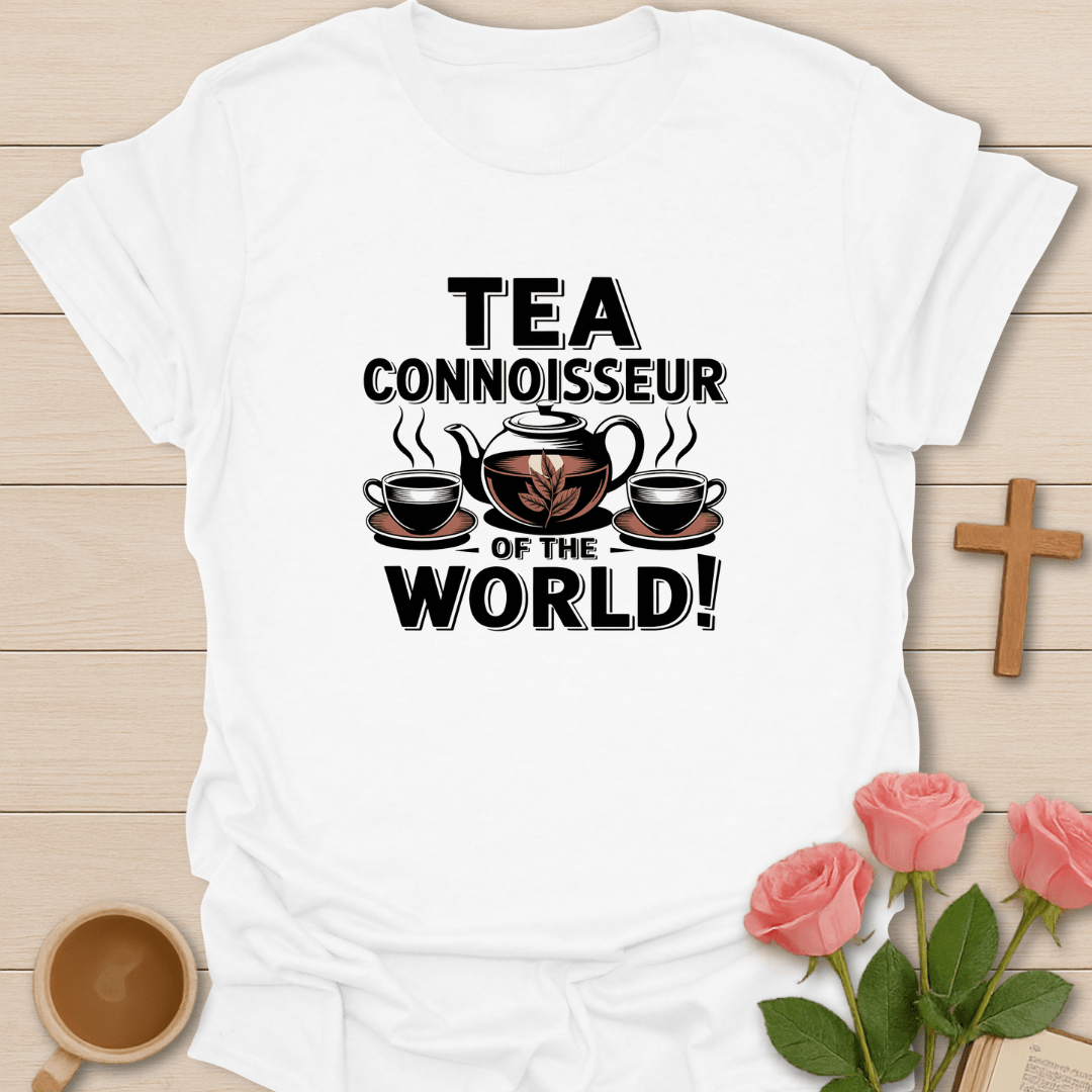 World Tea Connoisseur T-Shirt T-Shirt