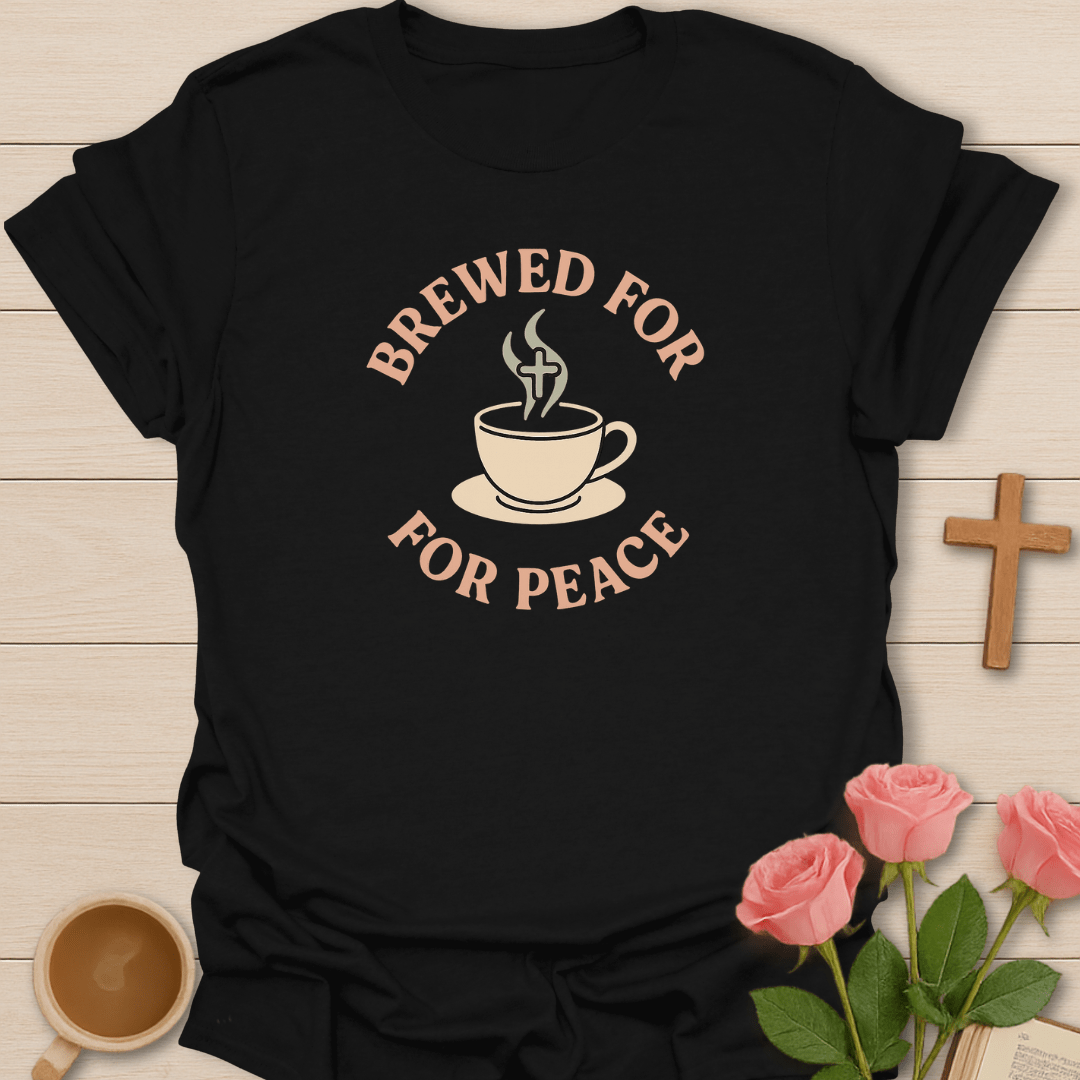 Brewed For Peace T-Shirt T-Shirt