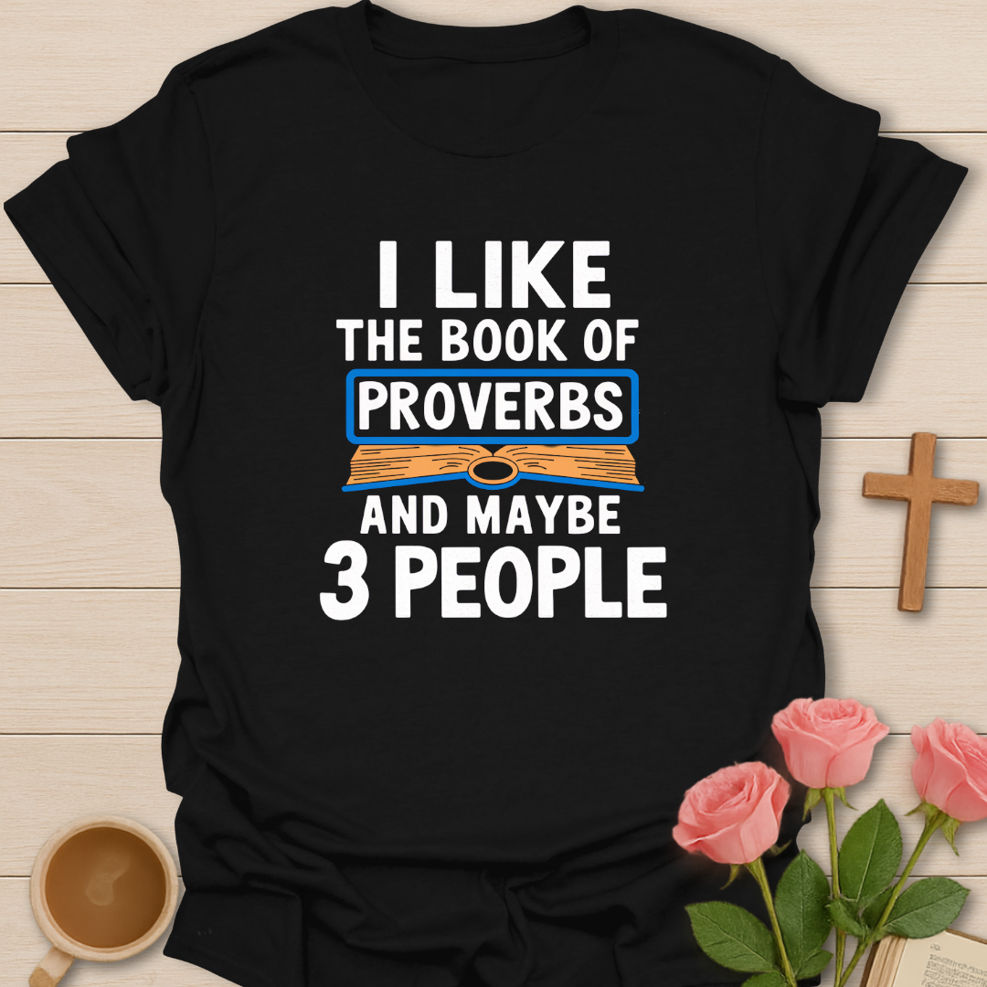 Book Of Proverbs & 3 People T-Shirt