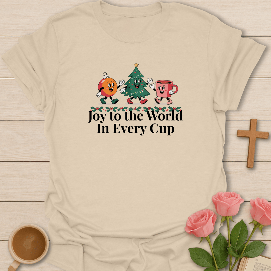Joy In Every Cup Christmas T-Shirt T-Shirt