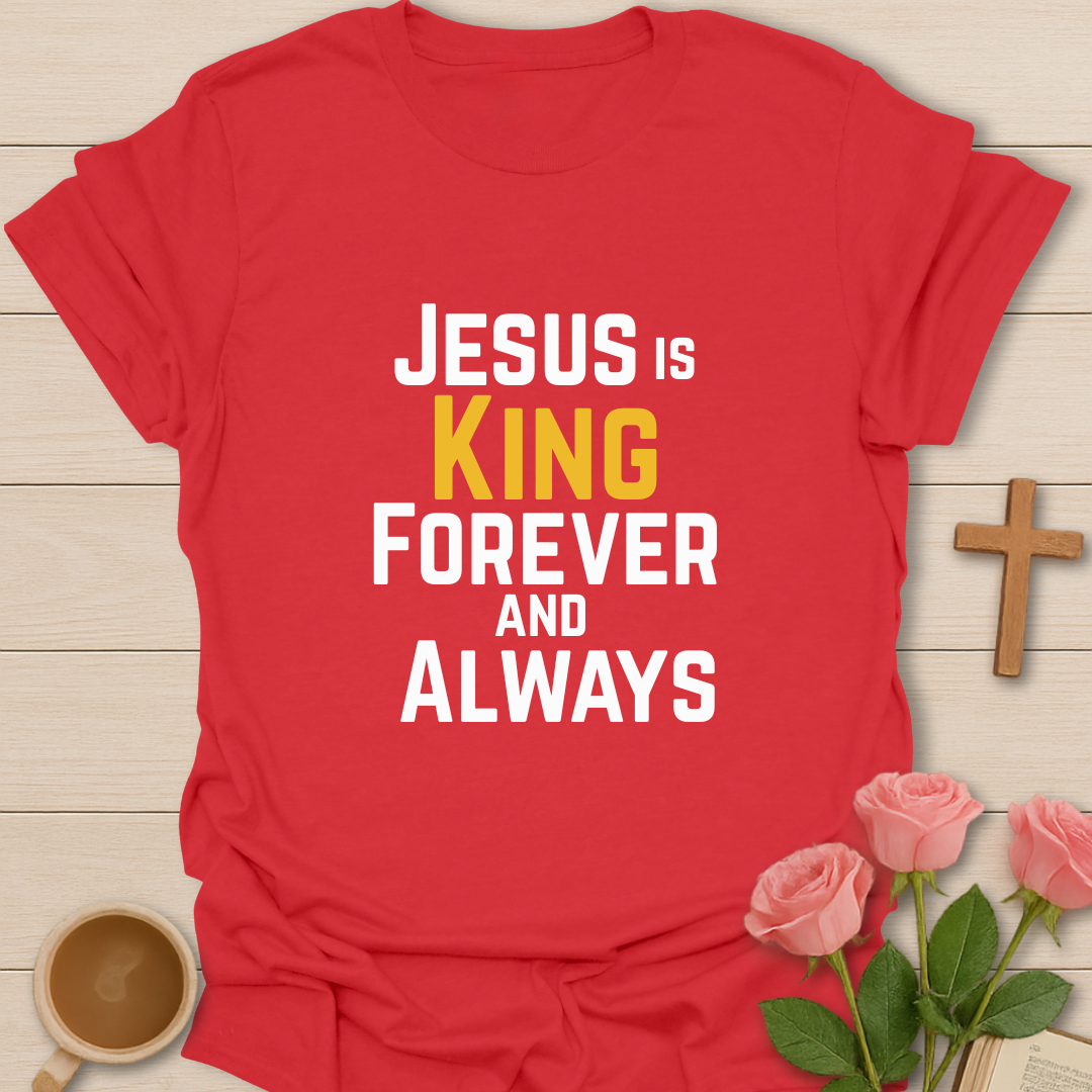 Forever & Always King T-Shirt