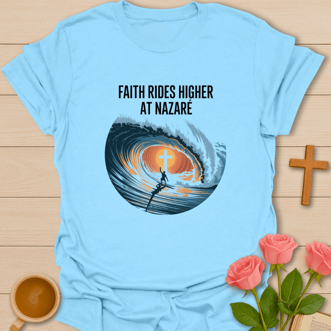 Faith Ride At Nazare T-Shirt T-Shirt