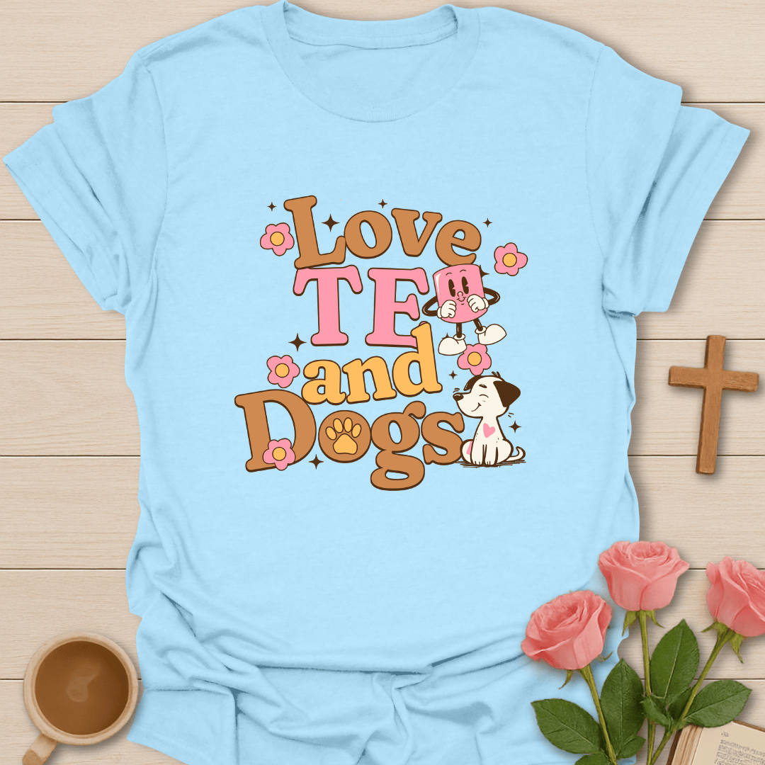 Love Tea & Dogs T-Shirt