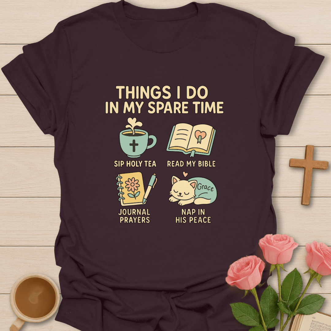 Things I Do In My Spare Time T-Shirt T-Shirt