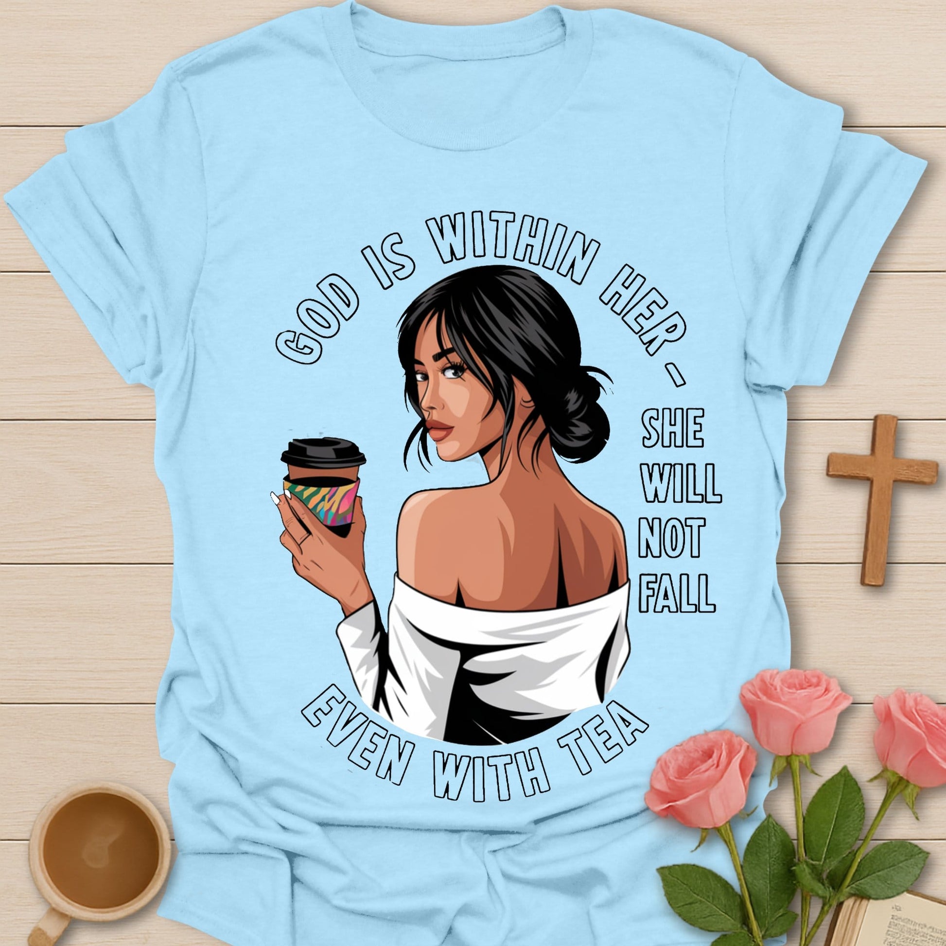 She Will Not Fall T-Shirt KozzyCo Christian and tea lover design