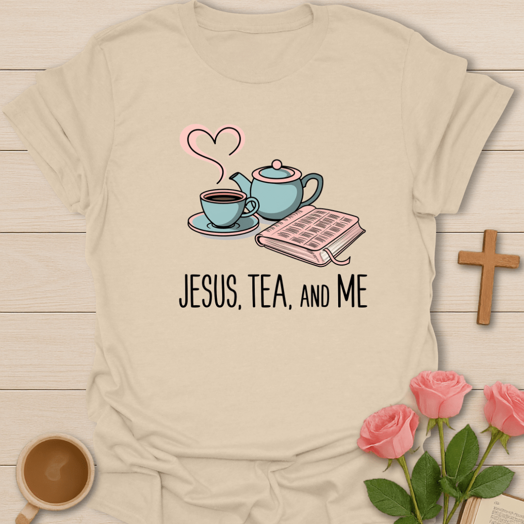 Jesus Me and Tea T-Shirt T-Shirt