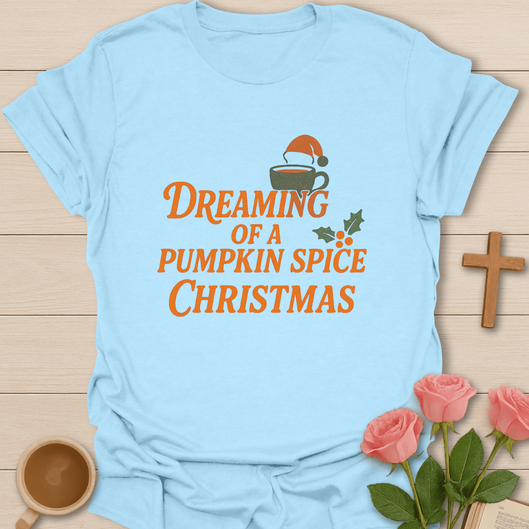Dreaming Of A Tea Christmas T-Shirt T-Shirt