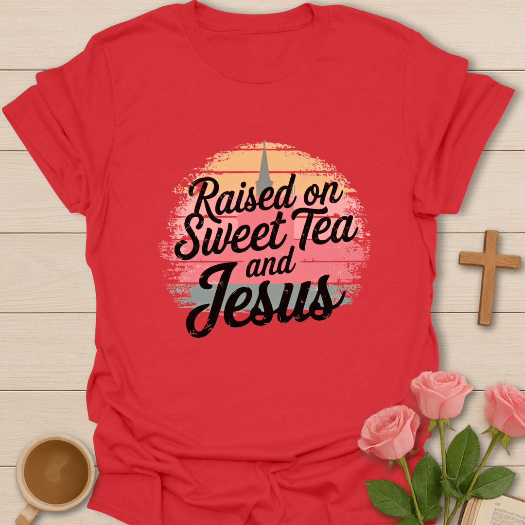 Raised on Jesus & Sweet Tea T-Shirt