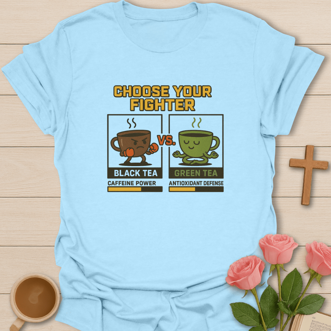 Choose Your Tea Fighter T-Shirt