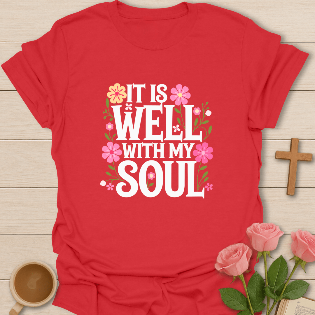 It Is Well T-shirt T-Shirt