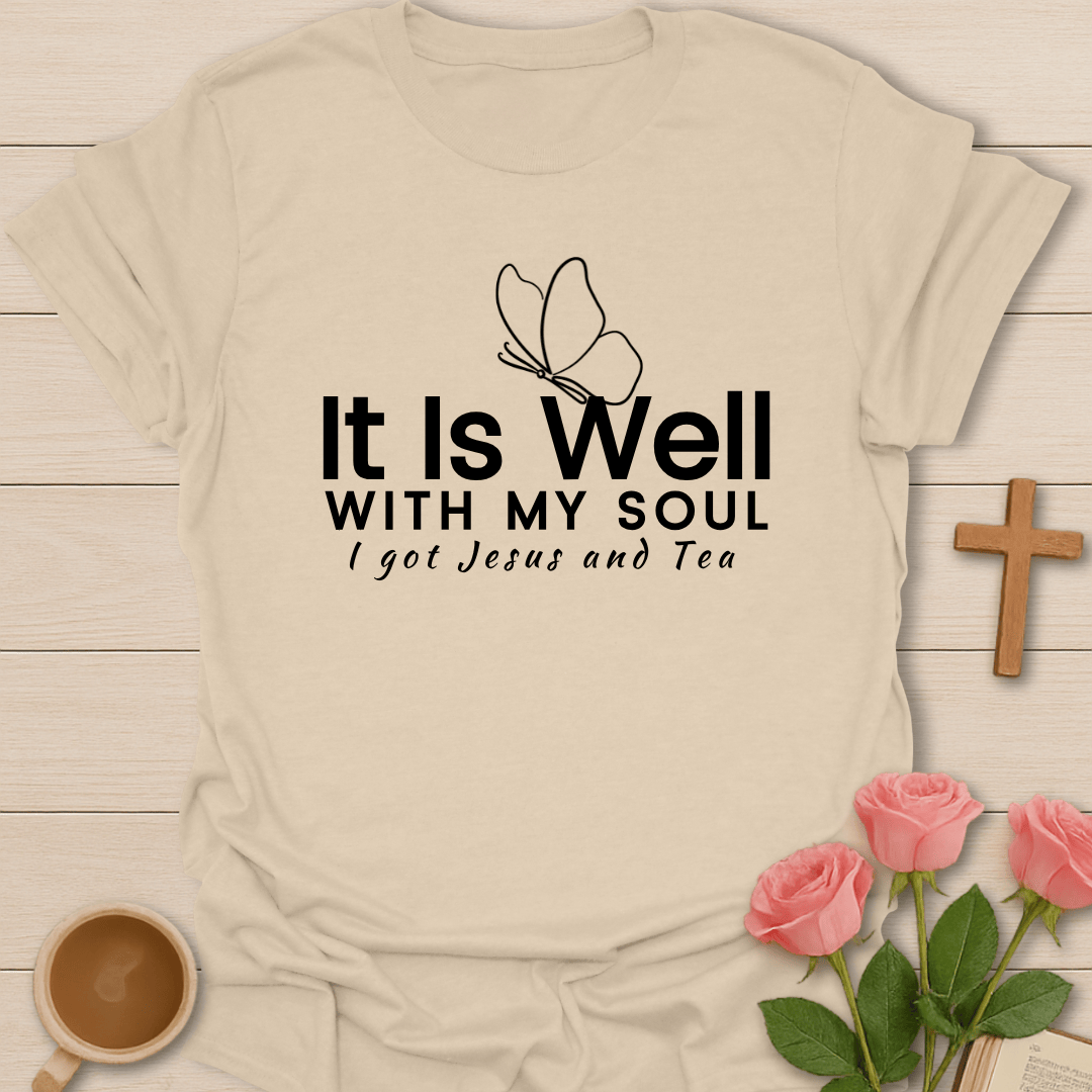 Well With Jesus & Tea T-Shirt T-Shirt
