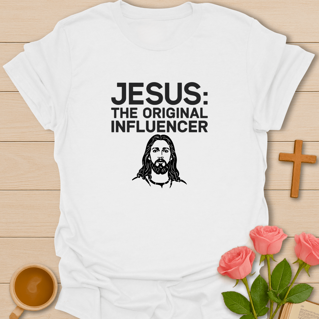Jesus: The Original Influencer T-shirt