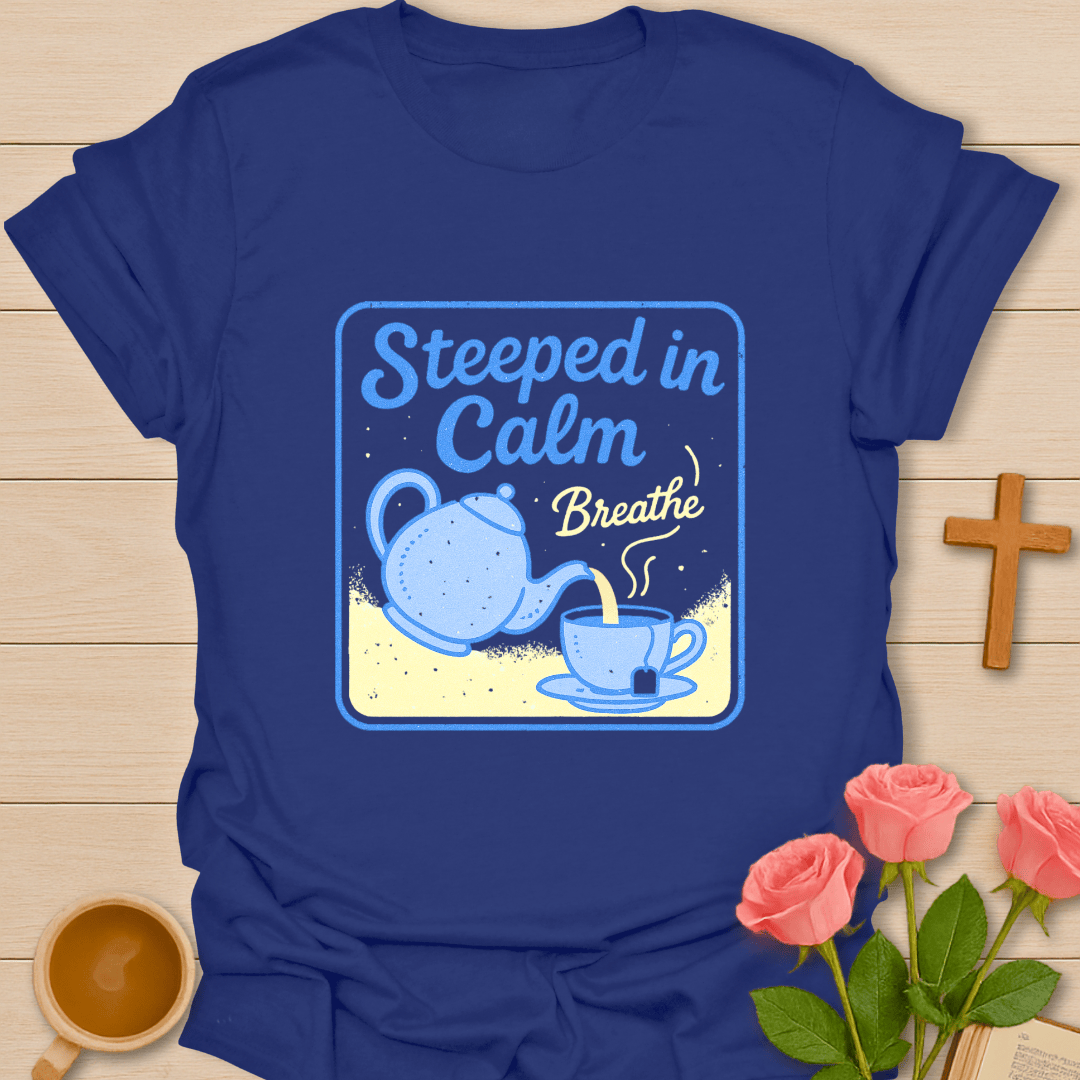 Steep In The Calm T-Shirt T-Shirt