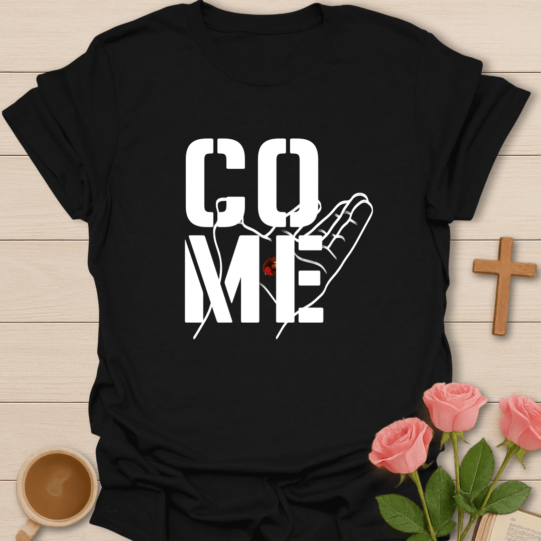 Come Jesus Hand T-Shirt