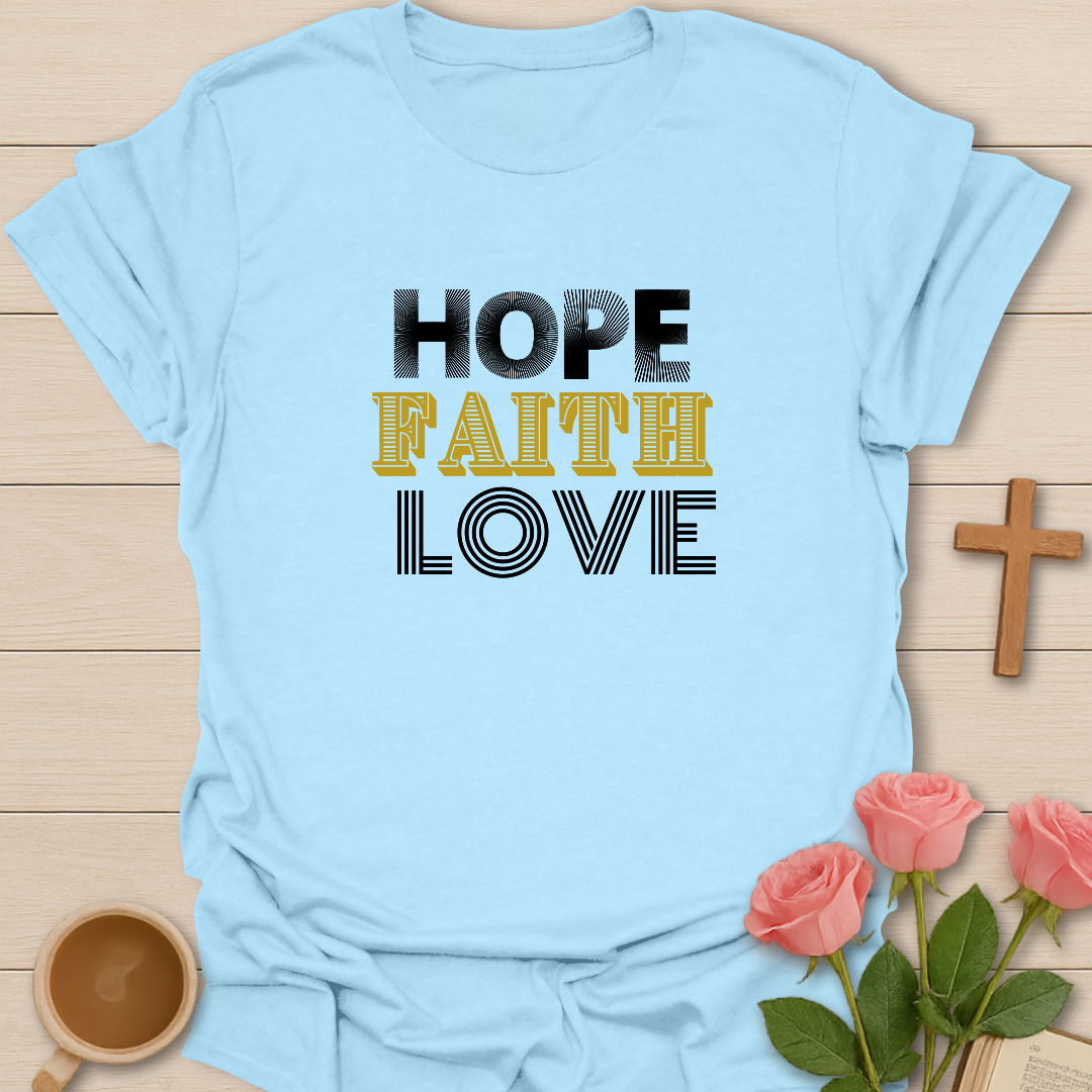 Faith Hope Love T-shirt