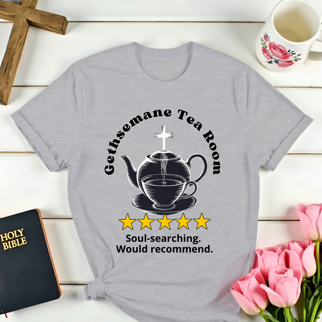 Gethsemane Tea Room Review T-Shirt