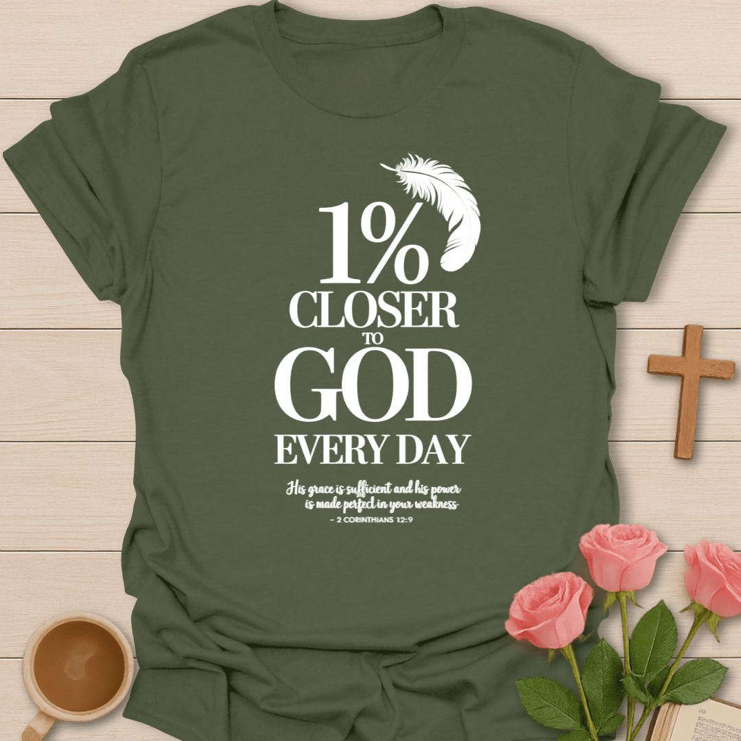 1% Closer To God T-Shirt - Kozzy Co Military Green / S