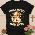 Milk & Merry Moments T-Shirt T-Shirt