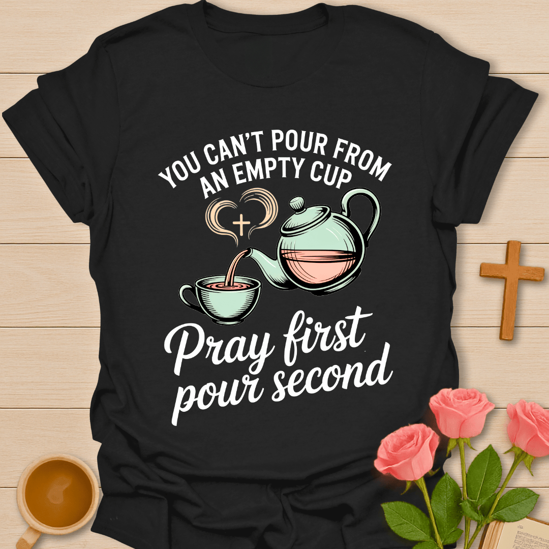 Pray First Pour Second Christian tea lover t-shirt worn by a woman of faith