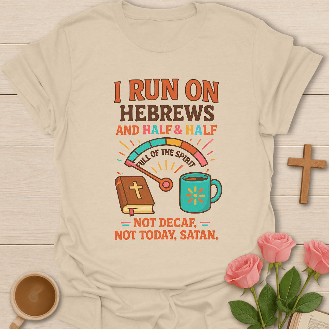 Hebrews No Decaf  T-Shirt T-Shirt