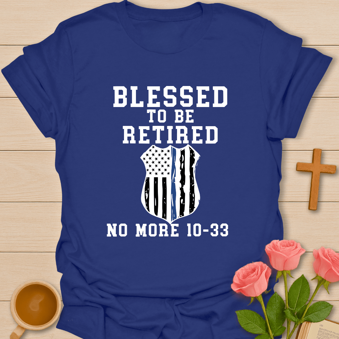 Blessed Retired Police T-Shirt