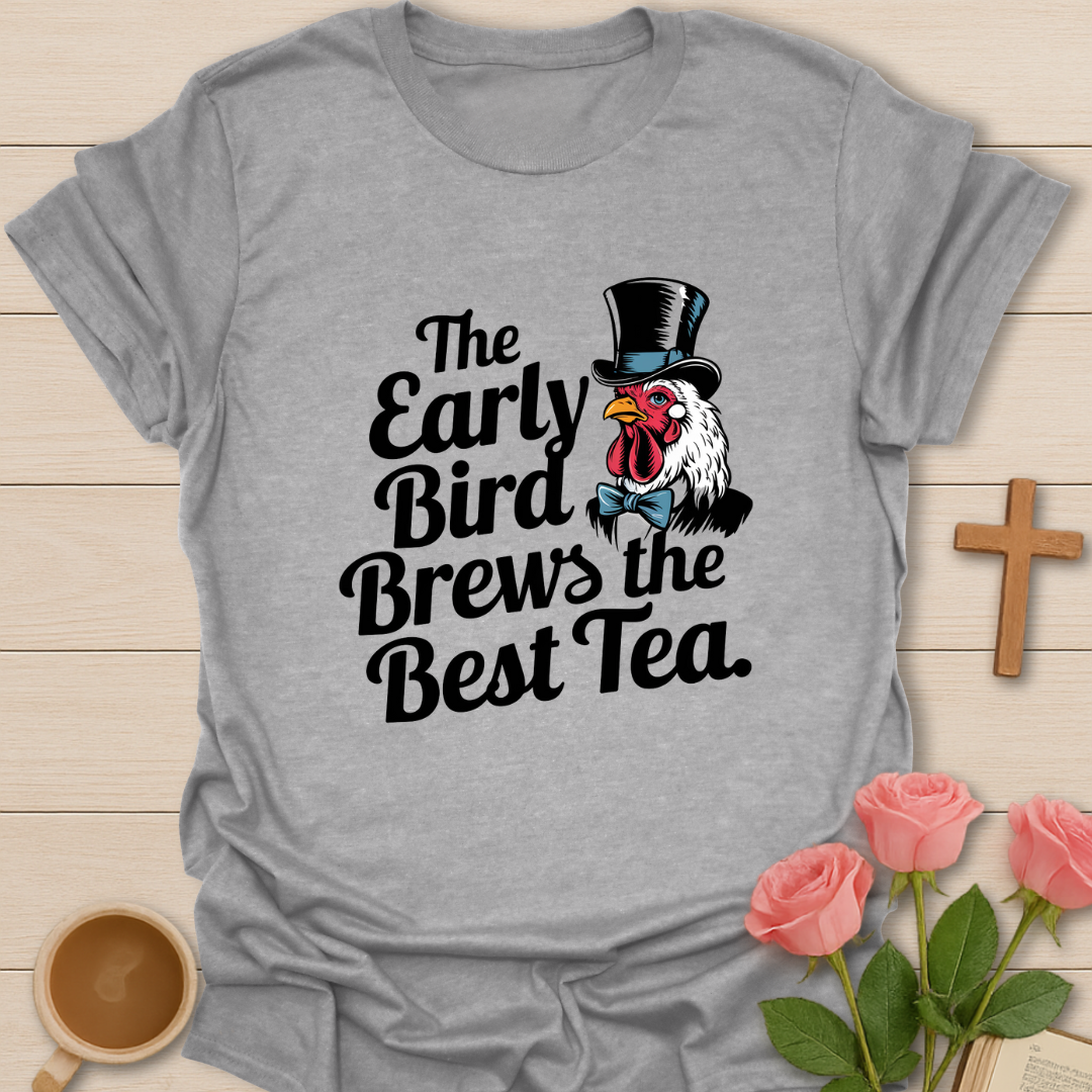 Early Bird Tea T-Shirt