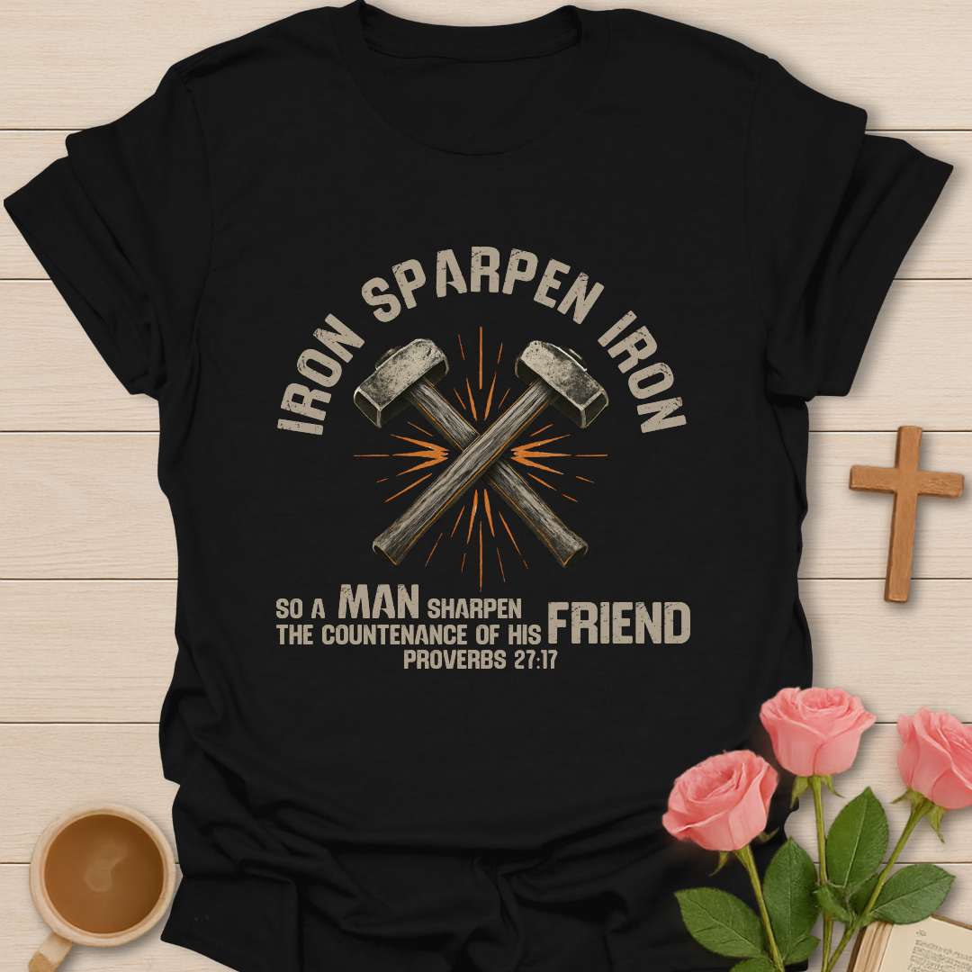Iron Sharpens Iron Hammer T-Shirt
