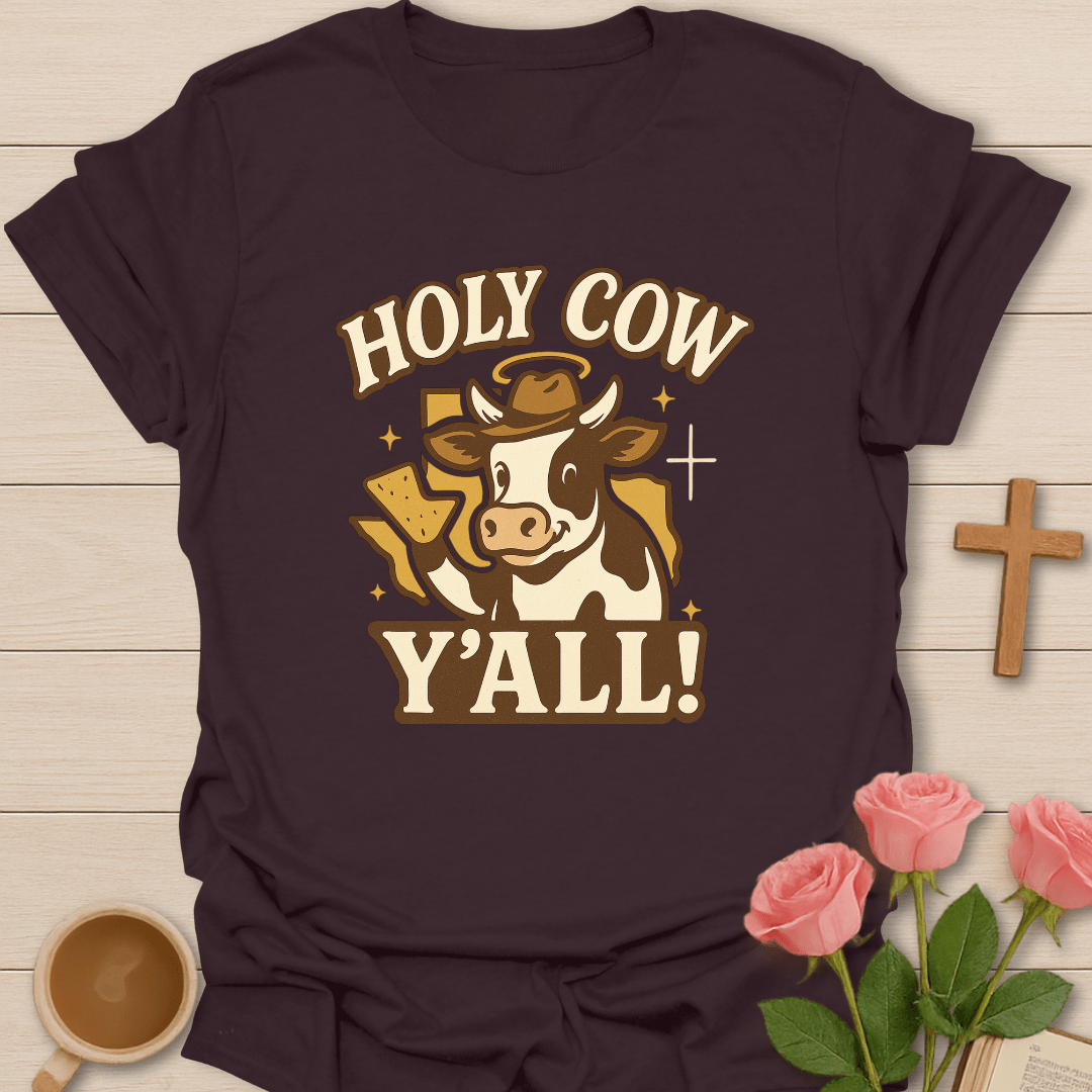 Texas Holy Cow Y'all T-Shirt