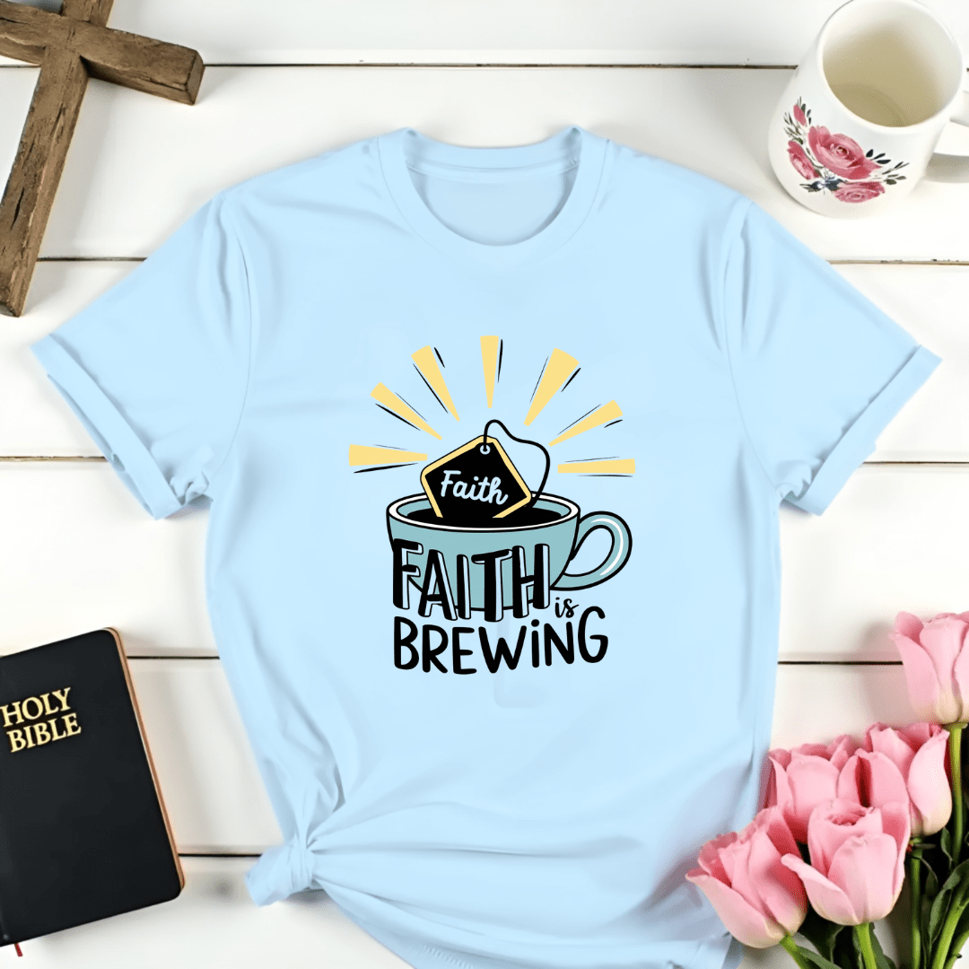 Faith Is Brewing T-Shirt