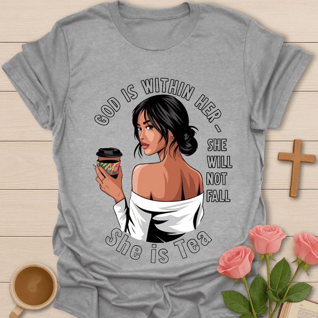 She Will Not Fall T-Shirt KozzyCo Christian and tea lover design
